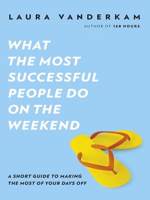 cover image of What the Most Successful People Do on the Weekend